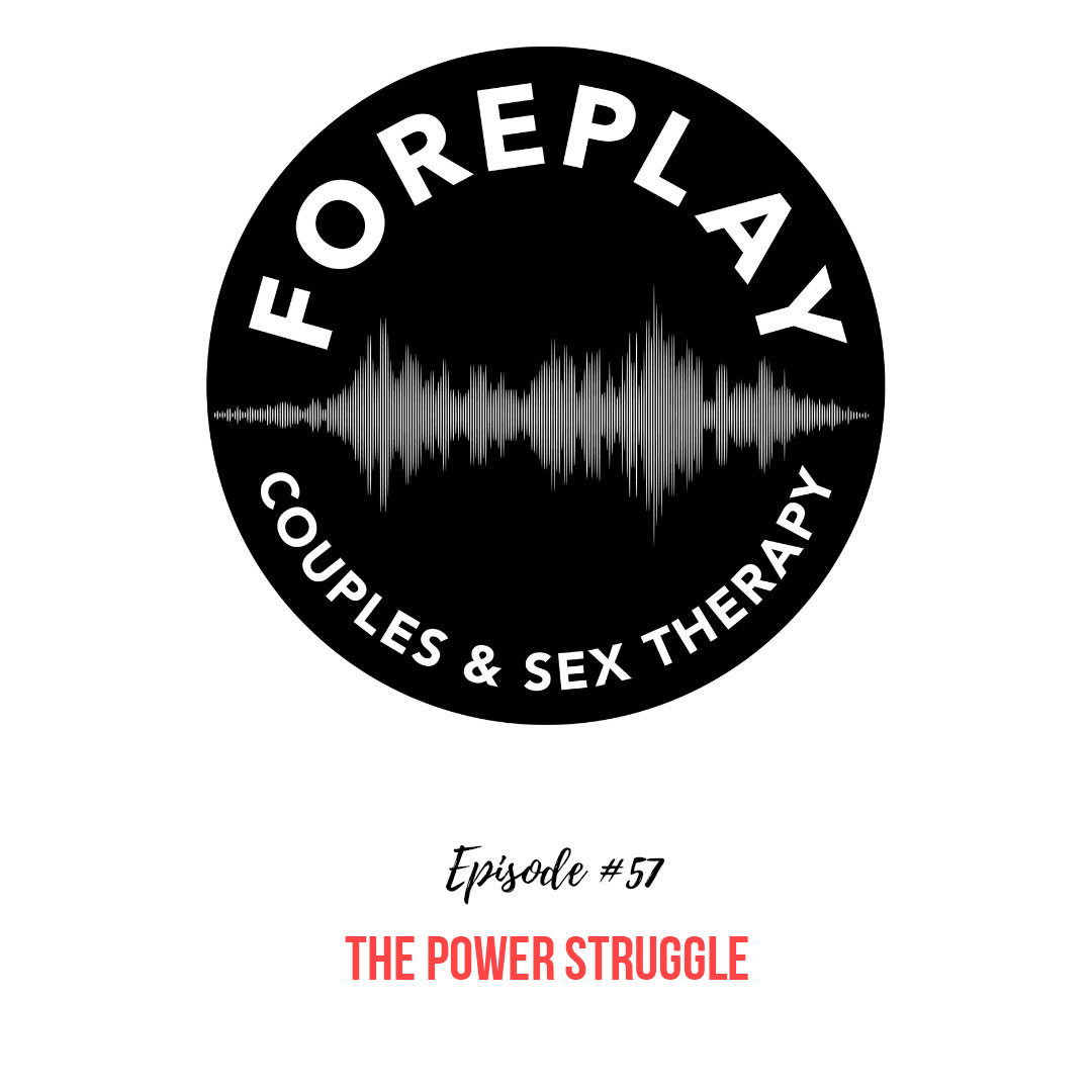 You are currently viewing Episode 57: The Power Struggle