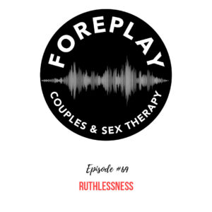 Read more about the article Episode 69: Ruthlessness