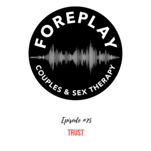 Read more about the article Episode 75: Trust