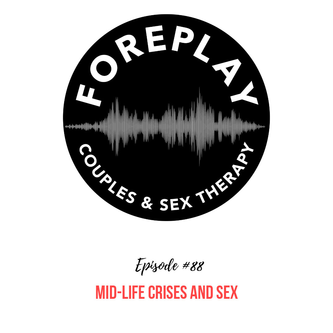 You are currently viewing 88: Mid-life Crises and Sex