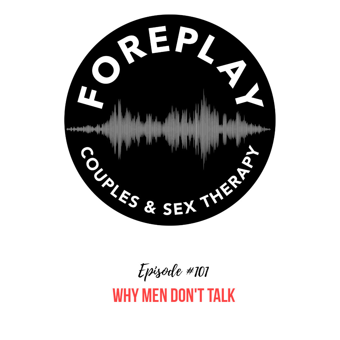 You are currently viewing 101: Why Men Don’t Talk