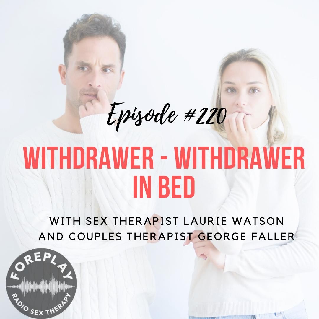 You are currently viewing Episode 220: Affairs — The Different Reasons Pursuers/Withdrawers Cheat