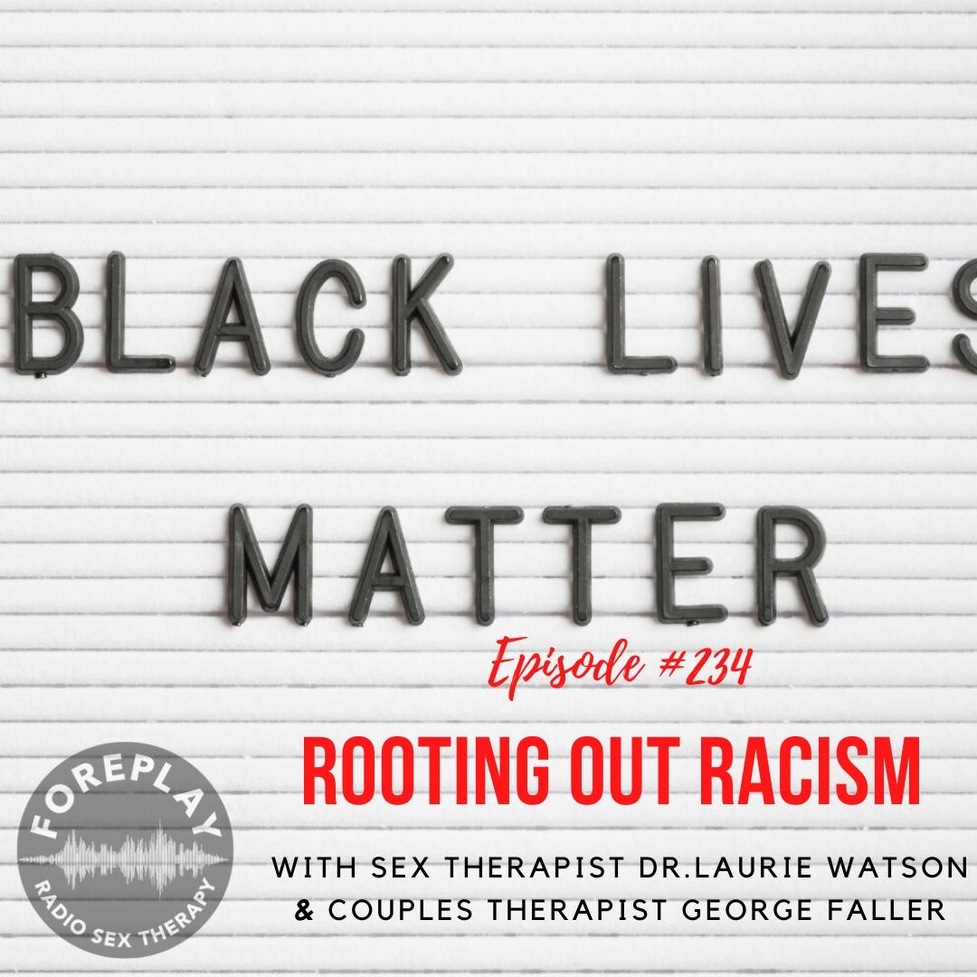You are currently viewing Episode 234: Rooting Out Racism