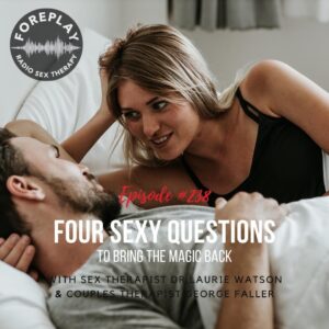 Read more about the article Episode 238: Four Sexy Questions