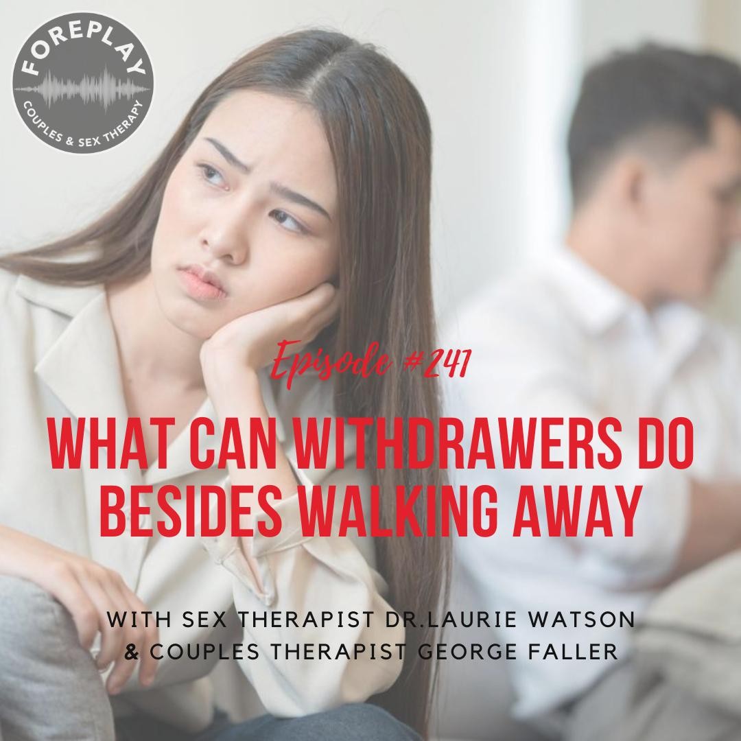 You are currently viewing Episode 241: What Withdrawers Can Do Besides Walking Away