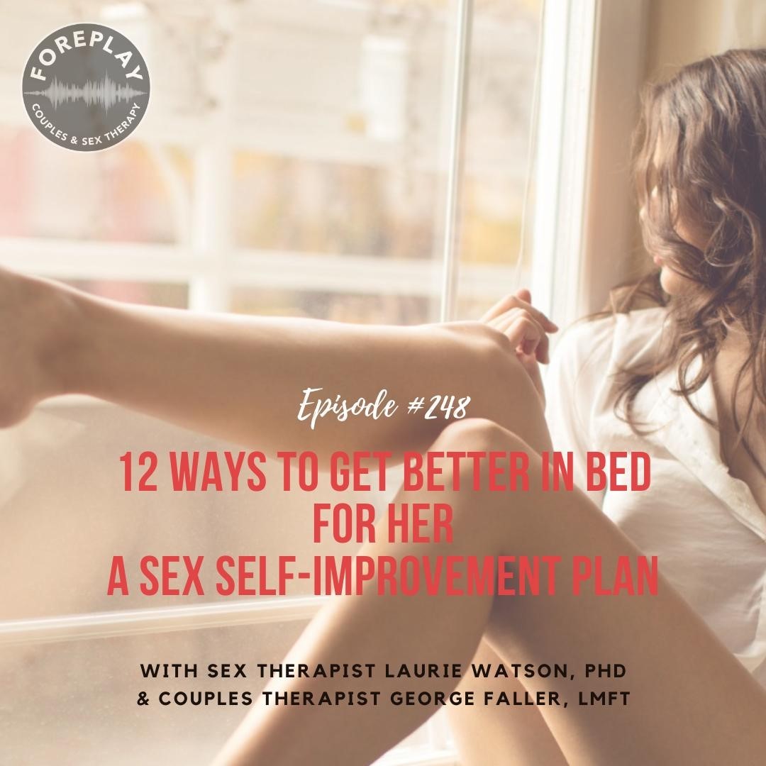 You are currently viewing Episode 248: Sexual Self Improvement Plan for Her