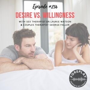 Read more about the article Episode 256: Desire versus Willingness