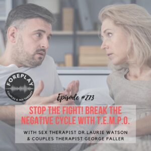 Read more about the article Episode 273: Stop the Fight—How to Break the Negative Cycle