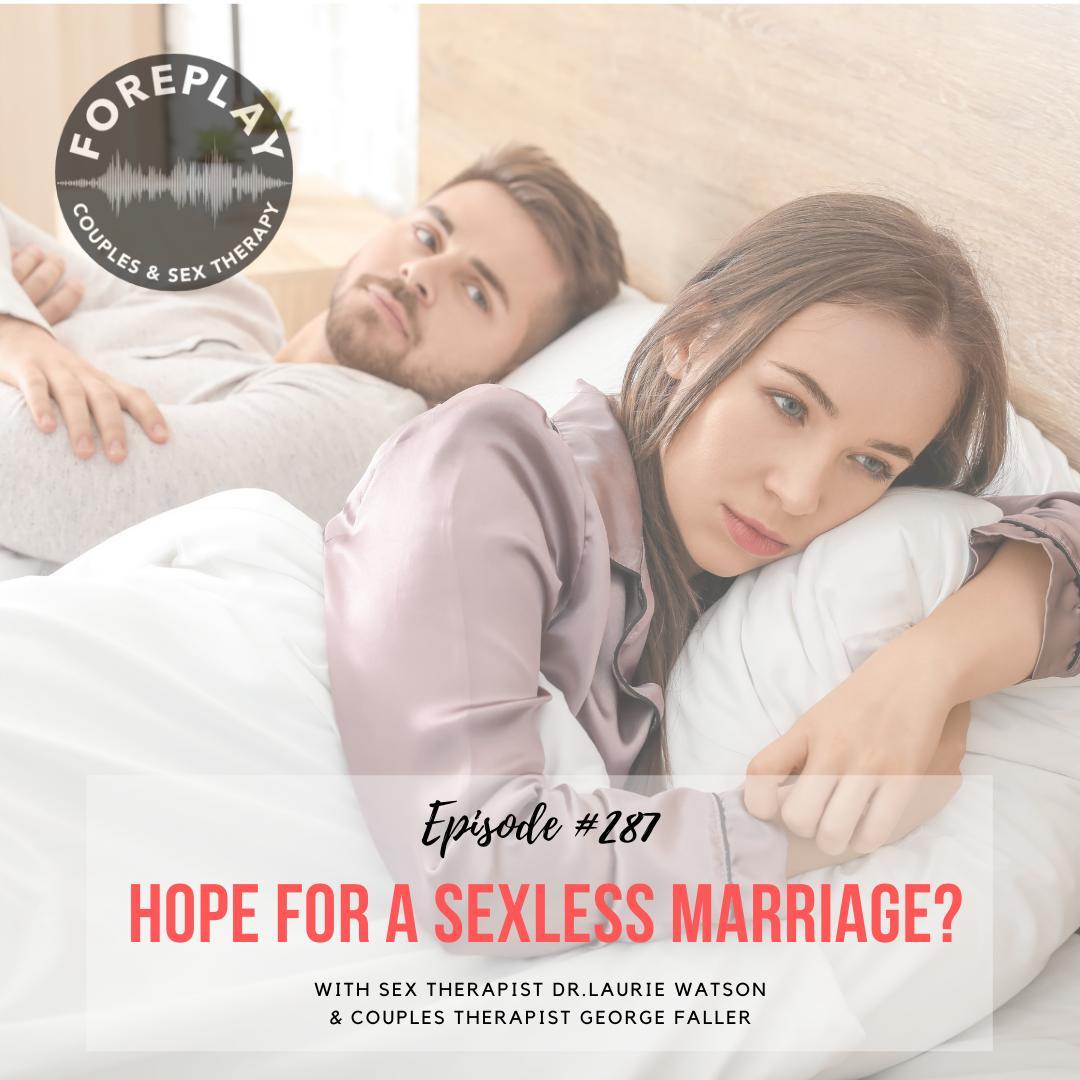 Episode 287 Hope For A Sexless Marriage? – Foreplay Radio image picture