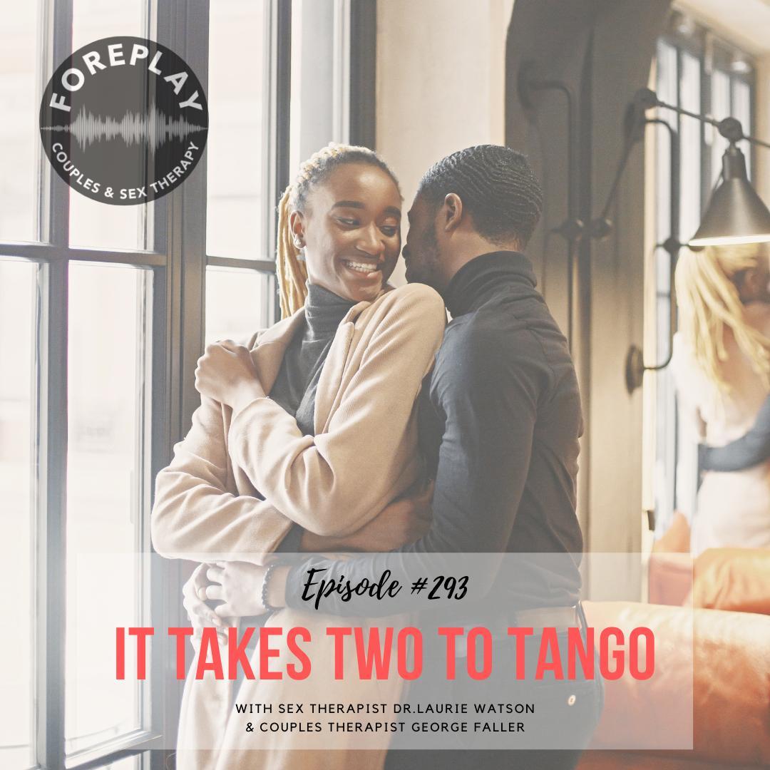 You are currently viewing Episode 293: It Takes Two to Tango!