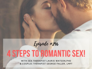 Read more about the article Episode 296: 4 Steps To Romantic Sex!