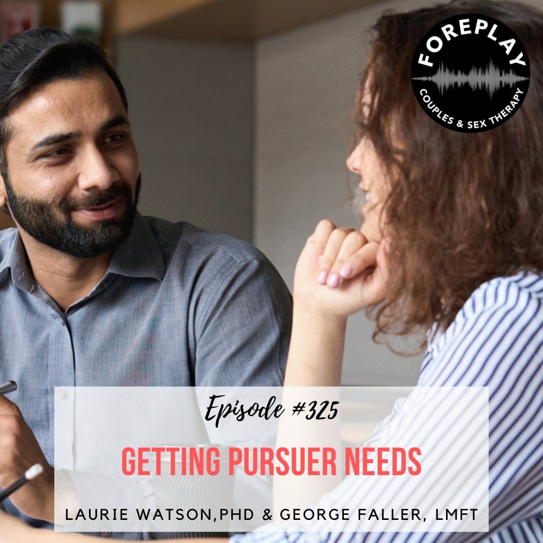 You are currently viewing Episode 325: Getting Pursuer Needs Met