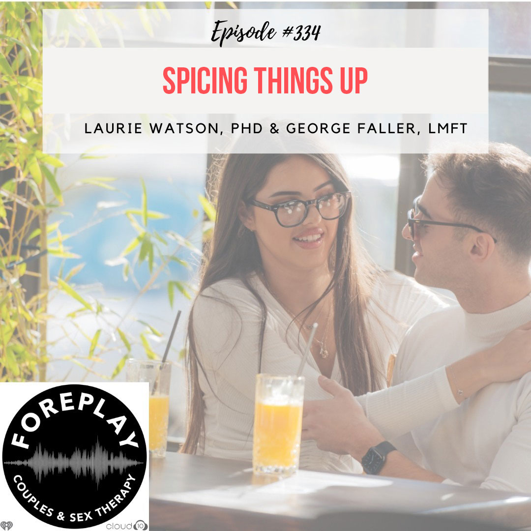 You are currently viewing Episode 334: Spicing Things Up