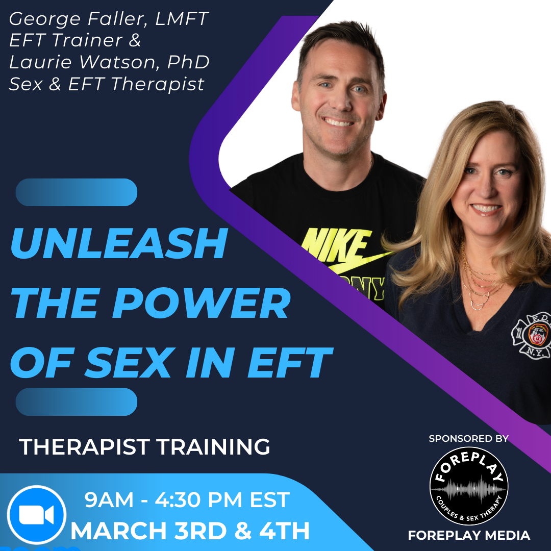 March 3 & 4 2023 — Unleash the Power of Sexuality in EFT Therapy