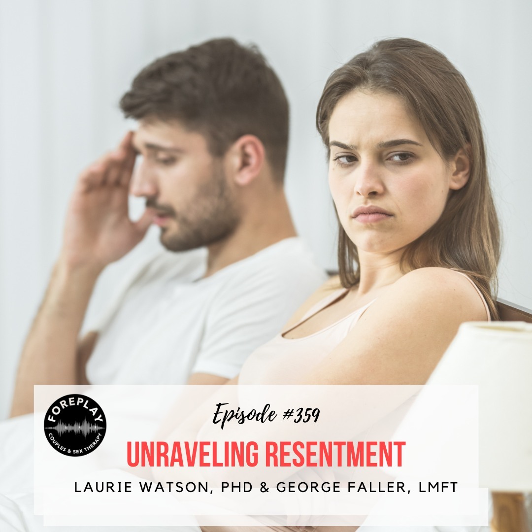 You are currently viewing Episode 359: Unraveling Resentment