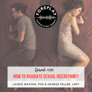 Read more about the article Episode 375: How to Navigate Sexual Discrepancy