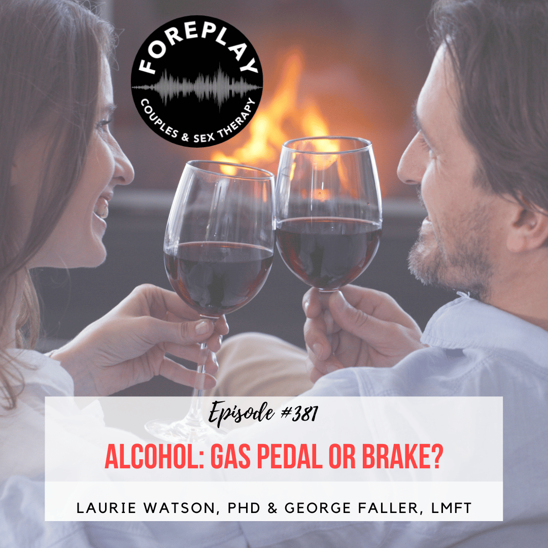 Episode 381: Alcohol -- Gas Pedal or Brake?