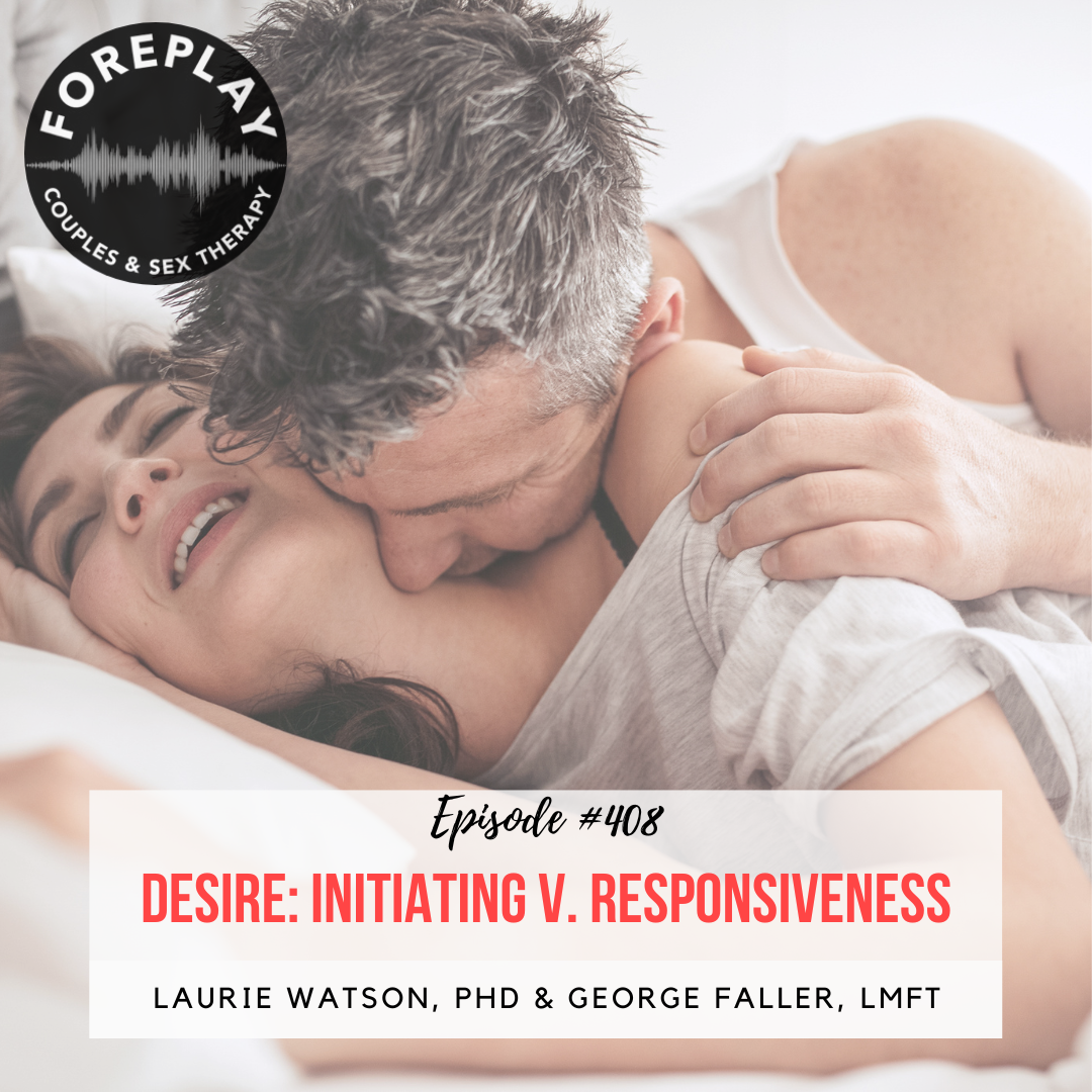 You are currently viewing Episode 408: Desire: Initiating v. Responsiveness
