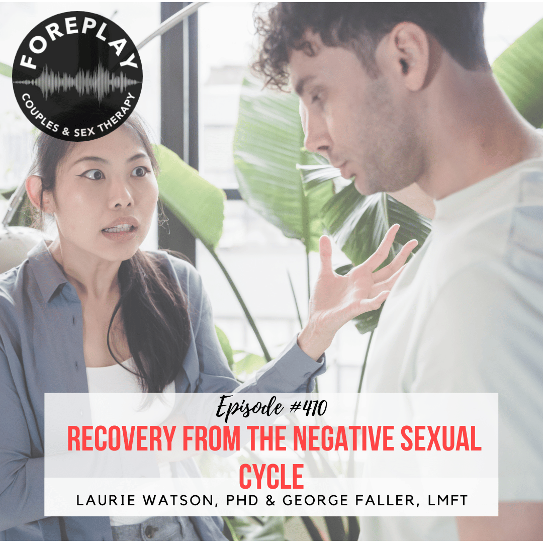 Episode 410: Recovery from the Negative Sexual Cycle